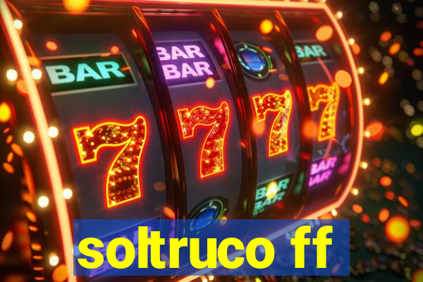 soltruco ff